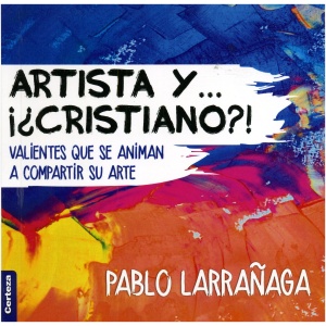 Artista y ¡¿Cristiano?!