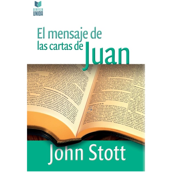 El Mensaje de Las Cartas de Juan