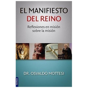 El Manifiesto Del Reino: Reflexiones en Misión Sobre la Misión