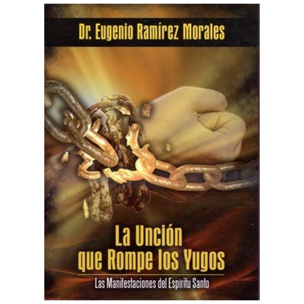 La Unción Que Rompe Yugos