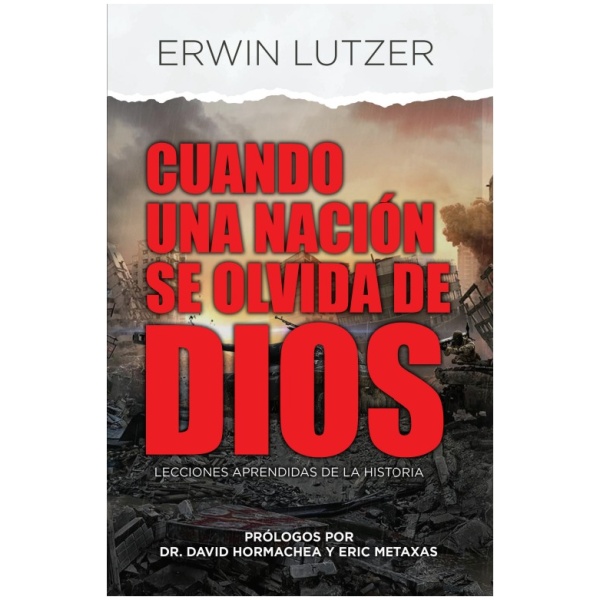 Cuando Una Nación Se Olvida De Dios