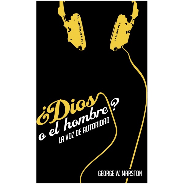 ¿Dios o el hombre? La Voz de Autoridad