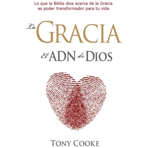 La Gracia el ADN de Dios
