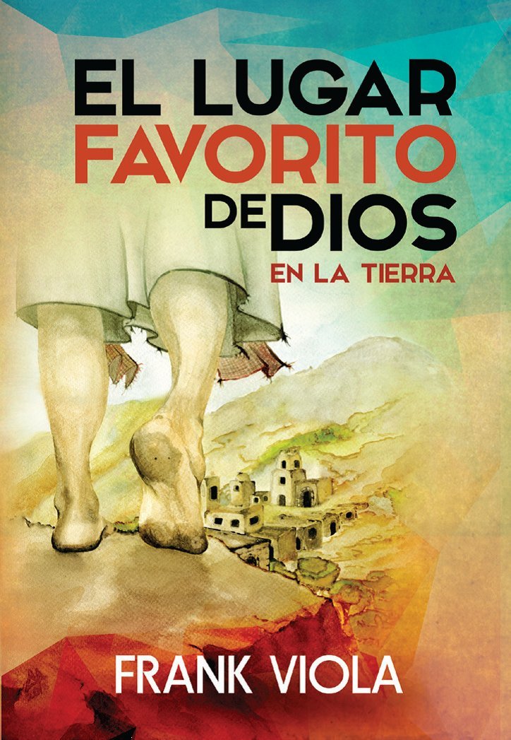 EL Lugar Favorito De Dios En La Tierra