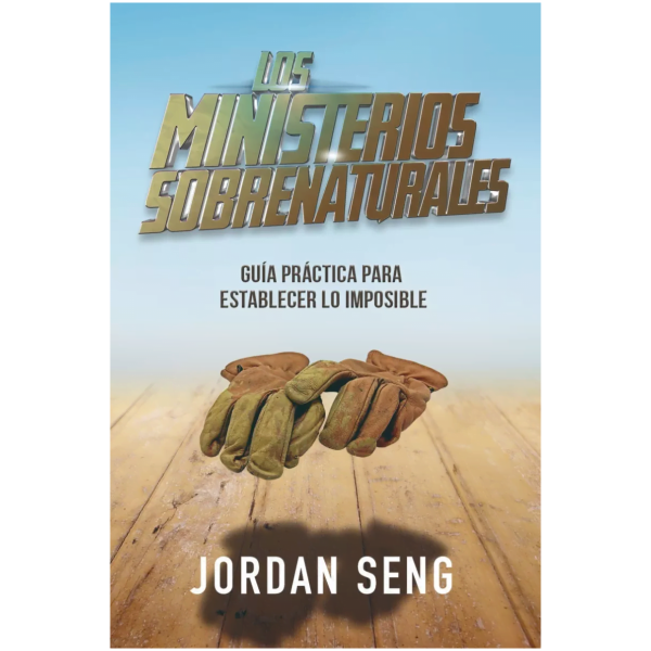 Los Ministerios Sobrenaturales