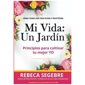 Mi Vida: Un Jardín