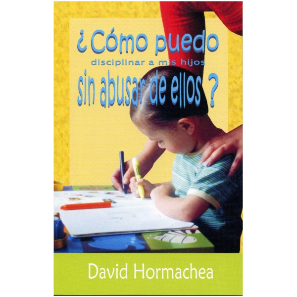 Cómo Puedo Disciplinar A Mis Hijos Sin Abusar De Ellos?