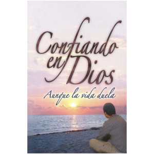 Confiando En Dios Aunque La Vida Duela (bolsillo)