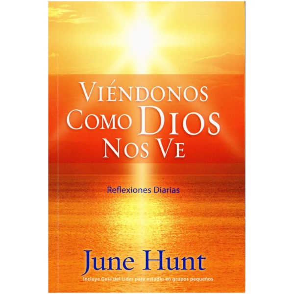 Viéndonos Como Dios nos Ve