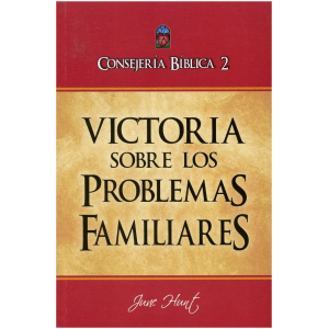 Victoria Sobre Los Problemas Familiares