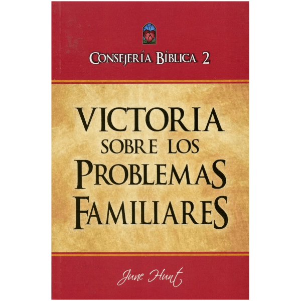 Victoria Sobre Los Problemas Familiares