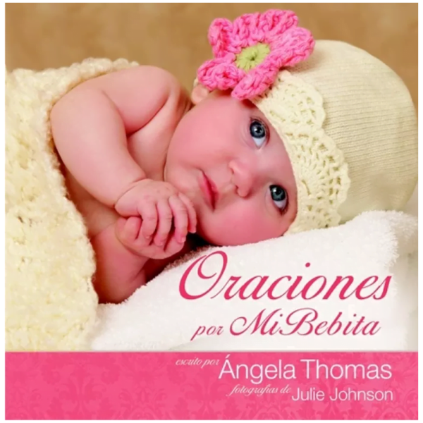 Oraciones Por Mi Bebita