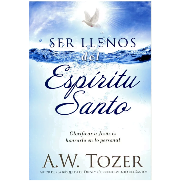 Ser Llenos Del Espíritu Santo
