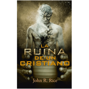 La Ruina De Un Cristiano