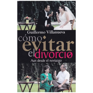 Cómo Evitar el Divorcio Aún Desde el Noviazgo