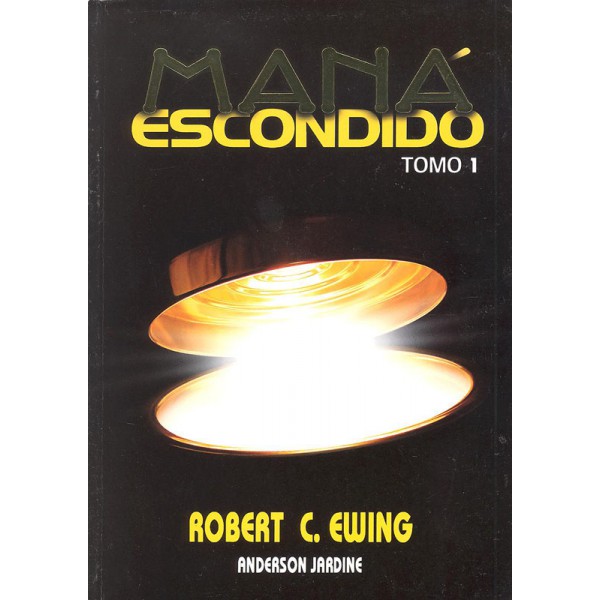 Maná Escondido Tomo 1