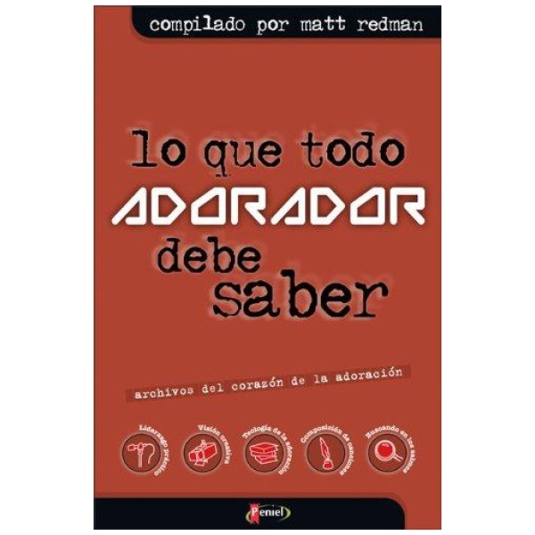 Lo que todo Adorador debe saber