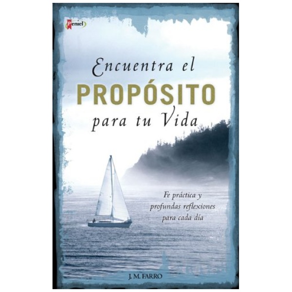 Encuentra El Propósito Para Tu Vida