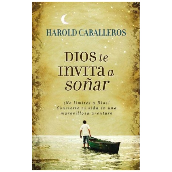 Dios te invita a soñar