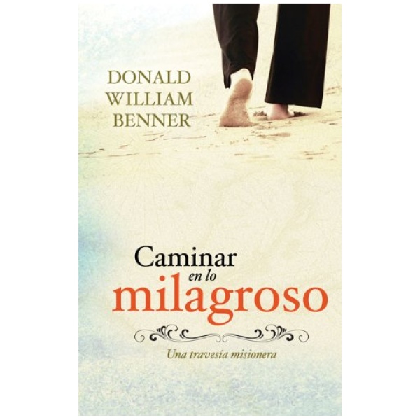 Caminar en Lo Milagroso: Una Travesia Misionera