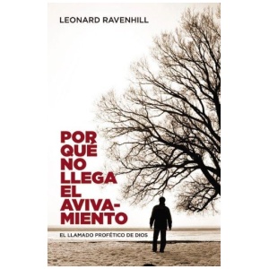 Por qué no llega el avivamiento