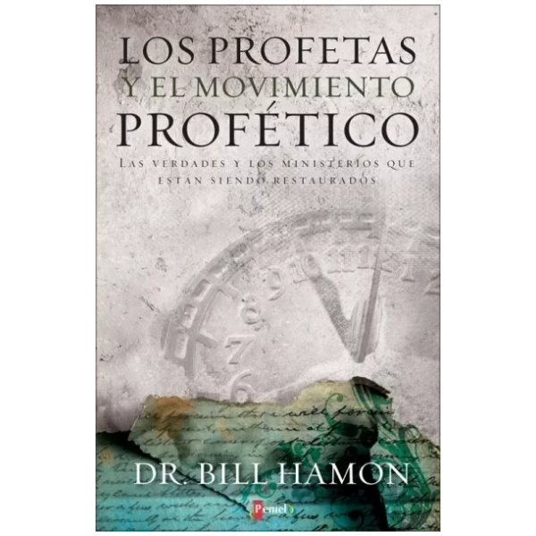 Los Profetas Y El Movimiento Profético