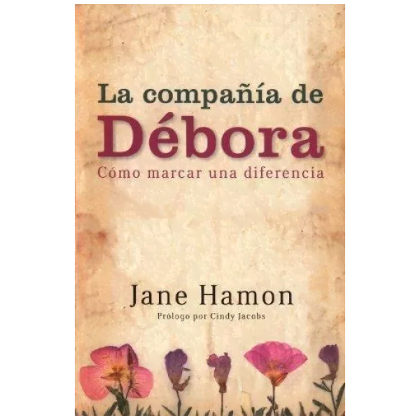 La Compañía De Debora: Como Marcar Una Diferencia