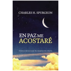 En Paz Me Acostaré: Clásico Devocional De Inspiración Diaria