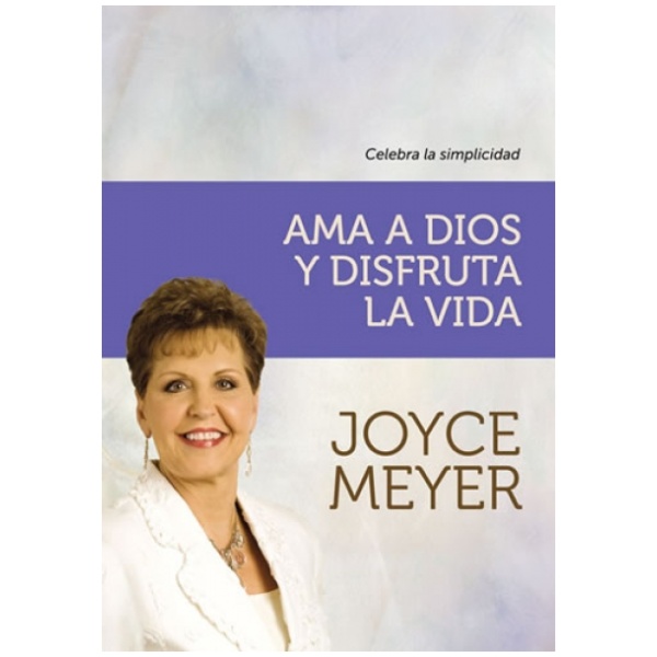 Ama a Dios y disfruta la vida