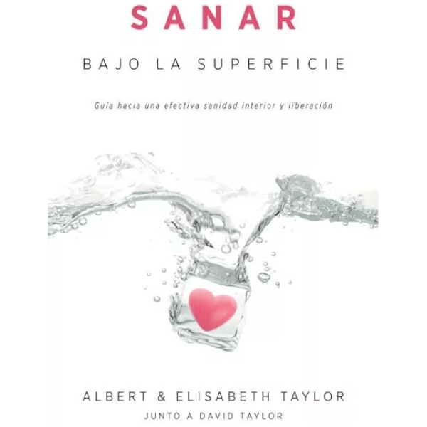 Sanar Bajo La Superficie: Guía Hacia Una Efectiva Sanidad...