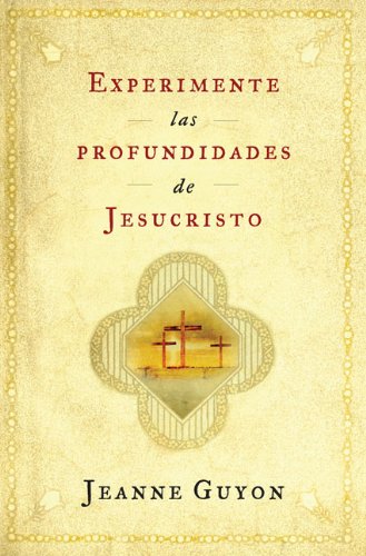 Experimente las Profundidades de Jesucristo