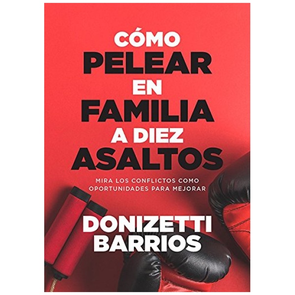 Como Pelear en Familia a Diez Asaltos