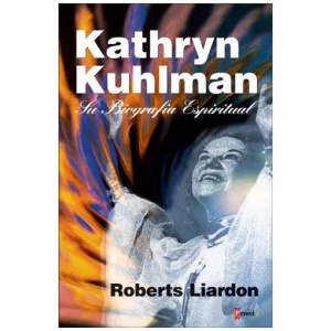 K. Kuhlman: Una Biografia Espiritual