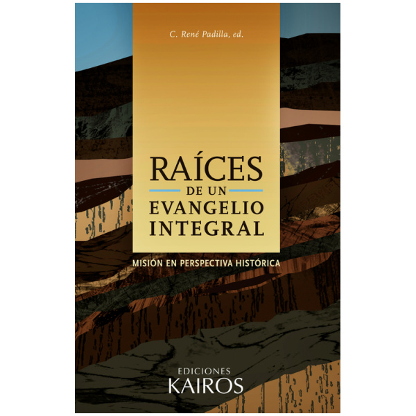 Raíces de un evangelio integral