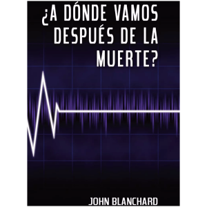 A Donde Vamos Después De La Muerte?