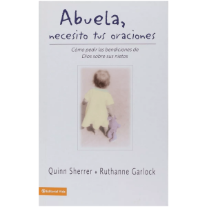 Abuela, Necesito Tus Oraciones