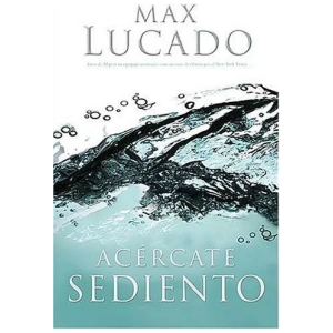 Acércate Sediento