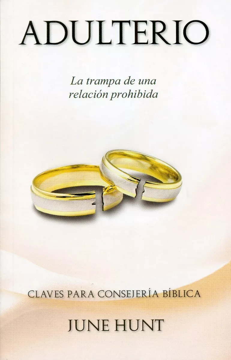 Adulterio / Divorcio : Claves Para Consejería Bíblica