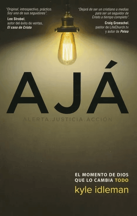 Ajá: El Momento De Dios Que Lo Cambia Todo