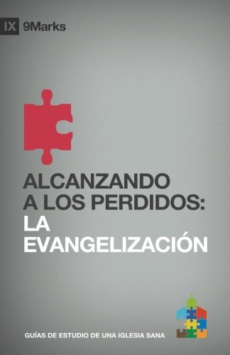 Alcanzando A Los Perdidos: Evangelización