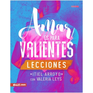 Amar Es Para Valientes: Lecciones