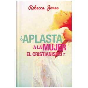 ¿Aplasta A La Mujer El Cristianismo?