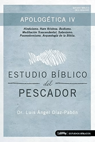 Apologética Iv – Estudio Bíblico Del Pescador