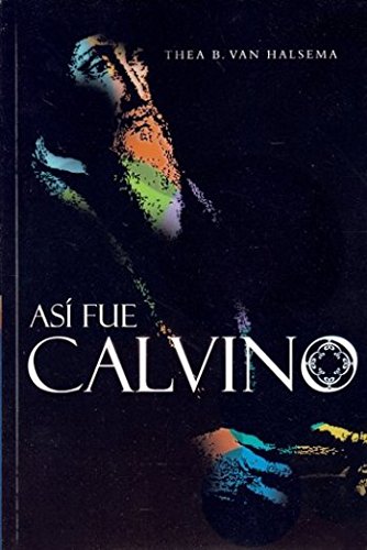 Así Fue Calvino