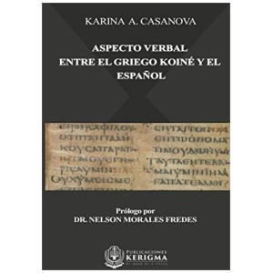 Aspecto Verbal Entre El Griego Koiné y El Español