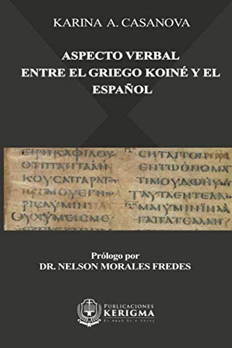 Aspecto Verbal Entre El Griego Koiné y El Español