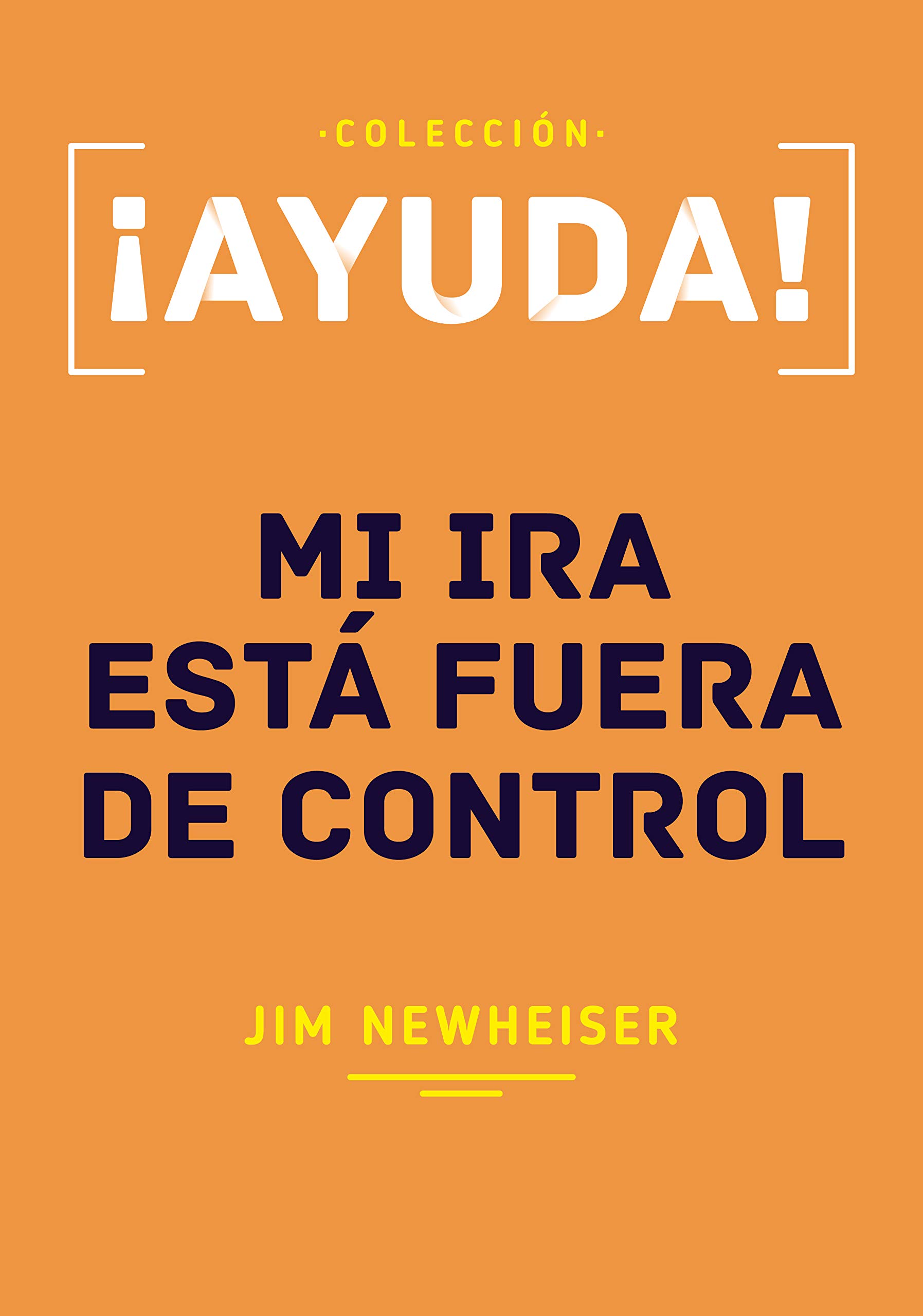 ¡Ayuda! Mi Ira Está Fuera De Control