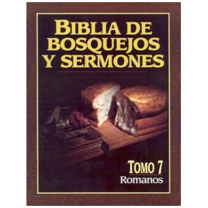 Biblia De Bosquejos Y Sermones: Romanos – Tomo 7