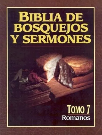 Biblia De Bosquejos Y Sermones: Romanos – Tomo 7