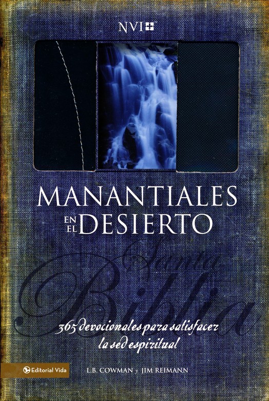 Biblia Manantiales En El Desierto NVI: 365 Devocionales Para Satisfacer La Sed